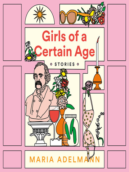 Title details for Girls of a Certain Age by Maria Adelmann - Available